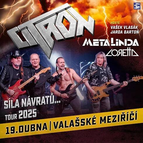 Jarní turné hard´n´heavy legend CITRON, METALINDA a LORETTA „Síla Návratů 2025“ | PRAGOKONCERT BOHEMIA, a.s.