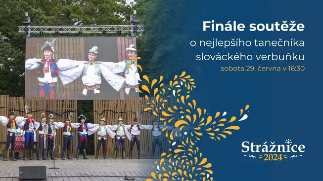 Finále soutěže o nejlepšího tanečníka slováckého verbuňku - Mezinárodní folklorní festival “Strážnice“