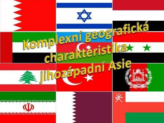 Komplexní geografická charakteristika jihozápadní Asie