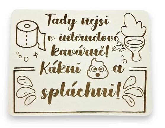 Cedulka na WC - Kákni a spláchni!