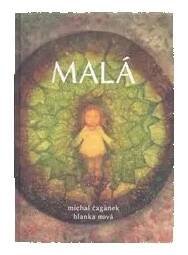 MALÁ – Michal Čagánek, Blanka Nová ((brožovaná))