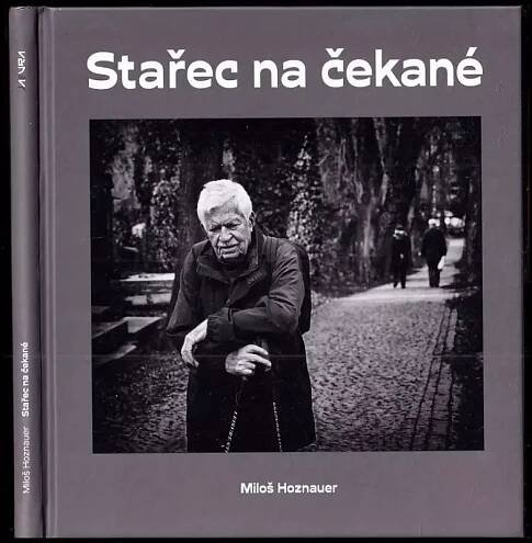 Stařec na čekané - Miloslav Hoznauer (2015, Jakura)