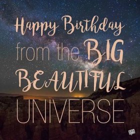 Big_Beautiful_Universe_Birthday | Birthday Wishes Expert