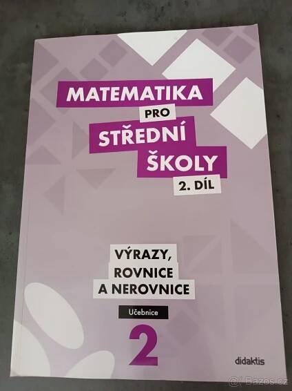 Matematika pro střední školy 2.Díl - Jihlava