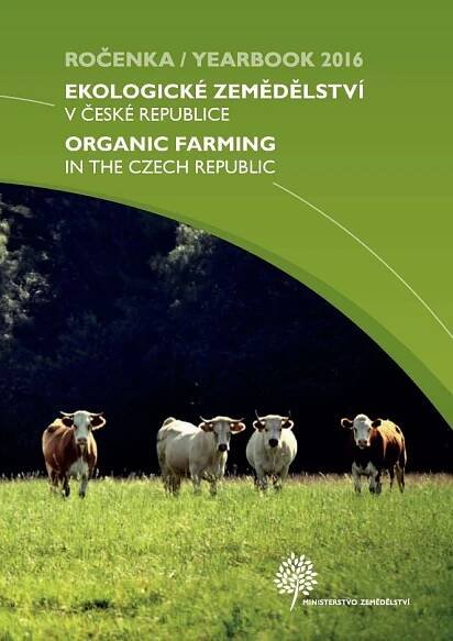 Ročenka ekologického zemědělství v ČR za rok 2016