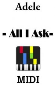 Download All I Ask Midi - Adele