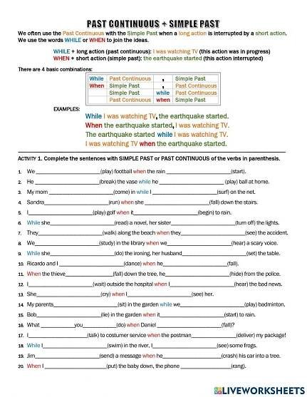 Past Continuous + Simple Past with when and while