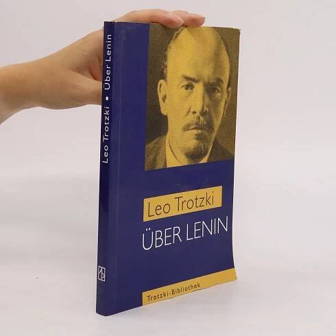 Über Lenin - Lev Davidovič Trockij