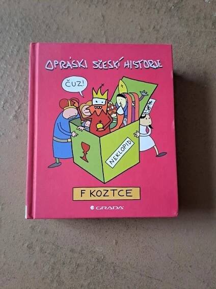 Kniha Opráski sčeskí historje f koztce