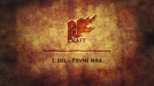 PJ craft 1. díl - první hra