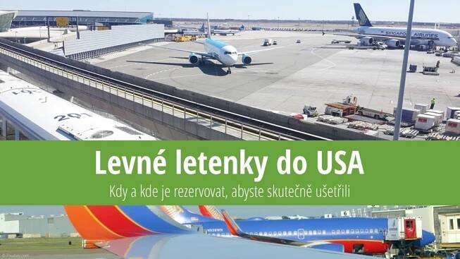 Levné letenky do USA: Cena, kdy rezervovat, jak ušetřitChci do Ameriky