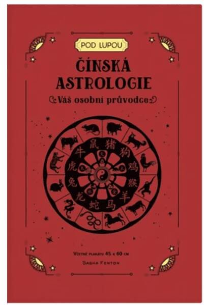 Čínská astrologie: Váš osobní průvodce - kniha