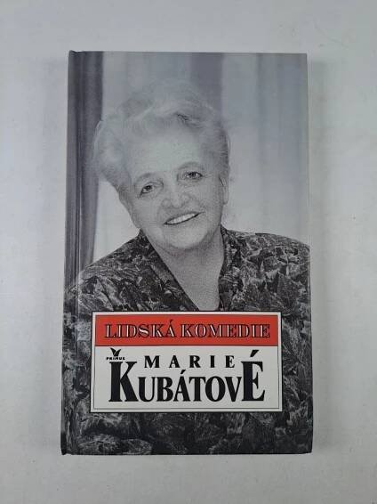 Lidská komedie Marie Kubátové
