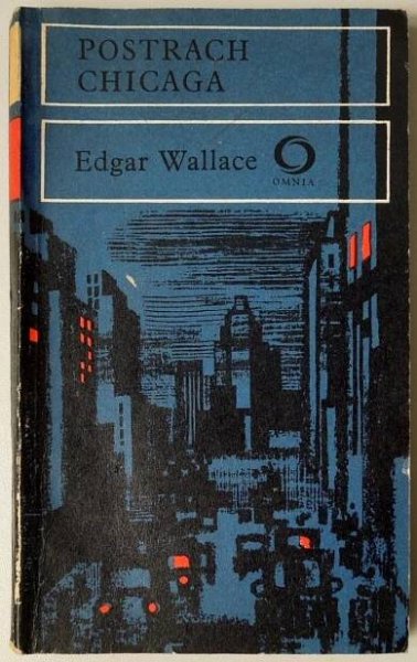 EDGAR WALLACE - Postrach Chicaga