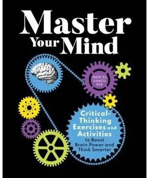 Master Your Mind: Critical-Thinking Exercises and Activities to Boost Brain Power and Think Smarter (Brožovaná)