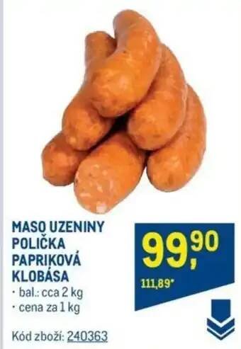 Makro MASO UZENINY POLIČKA PAPRIKOVÁ KLOBÁSA nabídka