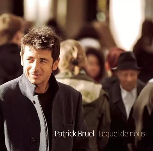 Patrick Bruel: Lequel De Nous CD | GRAMODESKY.CZ