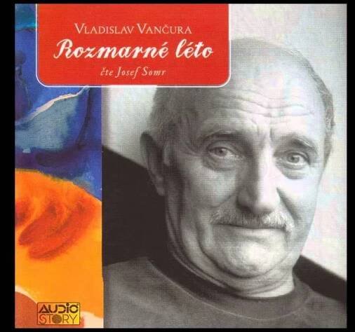 Vladislav Vančura - Rozmarné léto (Mluvené slovo, Audiokniha, Audioknihy
