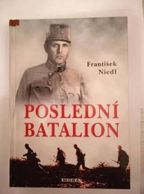 Poslední batalion- František Niedl - Knihy
