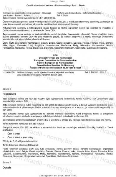 ČSN EN 287-1 (050711) - Zkoušky svářečů - Tavné svařování - Část 1: Oceli - listopad 2004 - Technické normy - Ing. Jiří