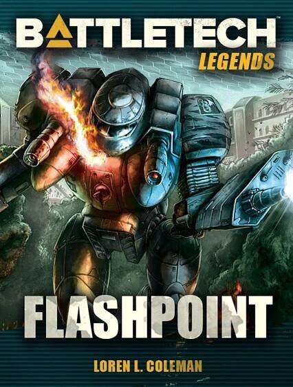 BattleTech Legends: Flashpoint by Loren L. Coleman