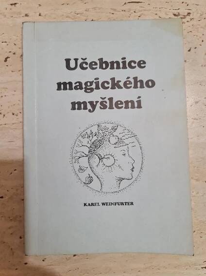 Karel Weinfurter - Učebnice magického myšlení
