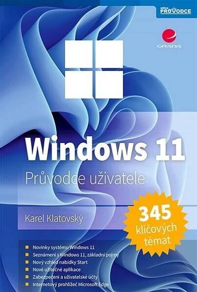 Windows 11: Průvodce uživatele - Karel Klatovský (2022) [E-kniha] od 252 Kč