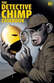 Kniha Detective Chimp: Tr - Trade Paperback Carmine Infantino