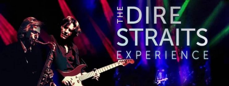 The Dire Straits Experience - naše kultura