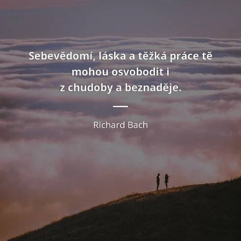 Sebevědomí, láska a těžká práce tě mohou osvobodit i z...