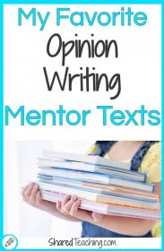 My favorite opinion writing mentor texts are ones that can be used multiple times for different strategies. Read on to learn more.