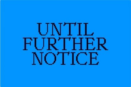 Until Further Notice — kaiumeiner