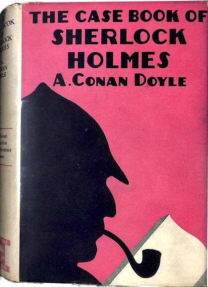 The Case-Book of Sherlock Holmes by Arthur Conan Doyle