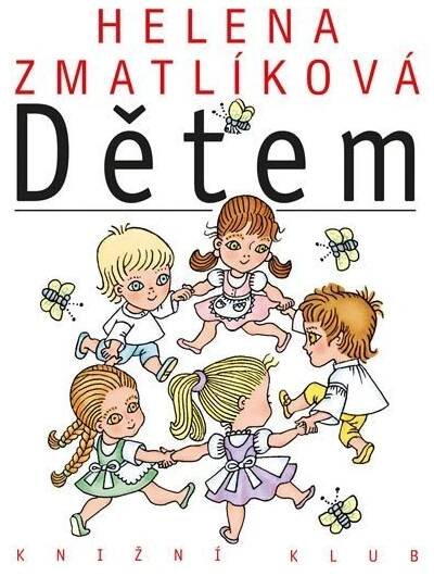 Helena Zmatlíková dětem