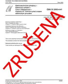 Technika ČSN 33 2000-4-41:2000 - Ochrana před úrazem el. proudem - NEPLATNÁ norma