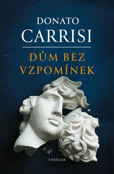 Dům bez vzpomínek - Donato Carrisi (2024, pevná) od 298 Kč