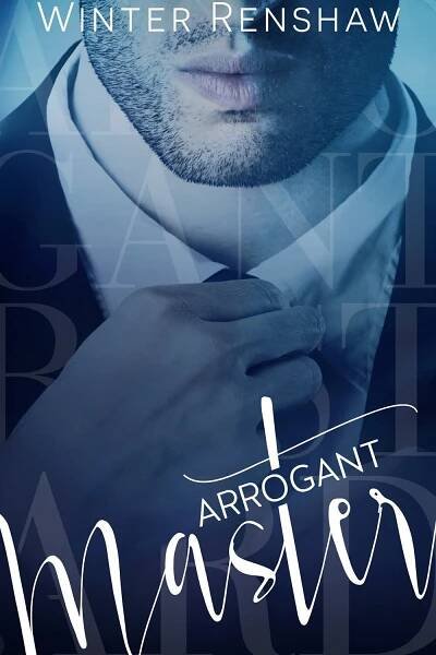 Arrogant Master | Winter Renshaw
