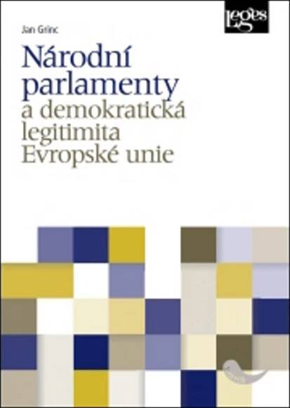 Národní parlamenty a demokratická legitimita Evropské unie | KNIHCENTRUM.cz