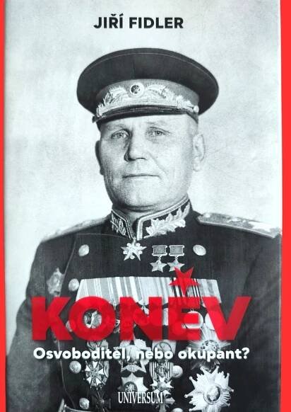 Koněv: Osvoboditel, nebo okupant? | Kniha | Autor: Jiří Fidler - Knihy
