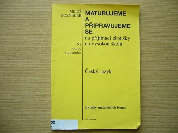 Miloš Hoznauer - Český jazyk: Maturita a přijímačky na VŠ -n