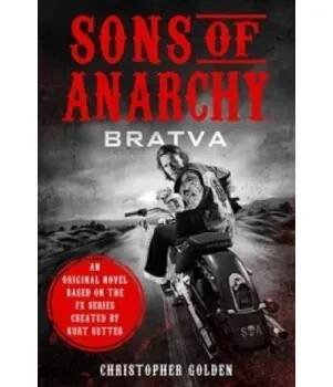 Sons of Anarchy - Bratva (Christopher Golden & Kurt Sutter)(Brožovaná)
