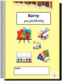 Pracovní listy pro předškoláky - Barvy