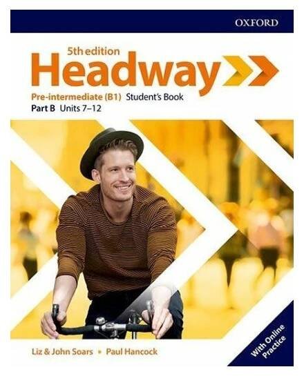 5th Edition Headway: Pre-Intermediate (B1): Student ́s Book: Part A: Units 1-6 - Liz Soars a kol. (2019, brožovaná) od 308 Kč