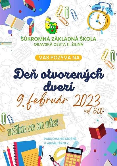vazeni rodicia priatelia skoly dovolte aby sme vas pozvali na den otvorenych dveri dna 9 februara 2023 stvrtok od 8 00 hod mozete si pozriet ako vyzera atmosfera na nasich hodinach akou formou pracu d
