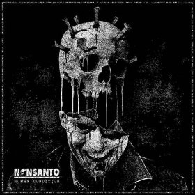 NONSANTO - Human Condition LP one-sided
