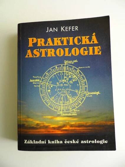 JAN KEFER PRAKTICKÁ ASTROLOGIE
