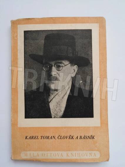 Kniha Karel Toman, člověk a básník - (Z korespondence) [z let 1899-1914 - Trh knih - online antikvariát