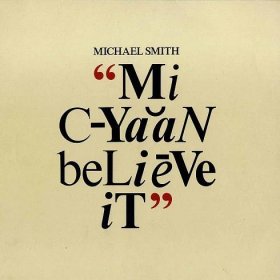 ‘Mi Cyaan Believe It’: Michael Smith’s Dub Poetry Touchstone