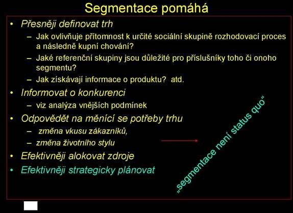 Segmentace pomáhá