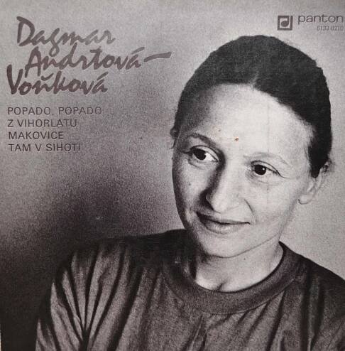 EP (SINGL): DAGMAR ANDRTOVÁ VOŇKOVÁ - POPADO / Z VIHORLATU / MAKOVICE - Hudba
